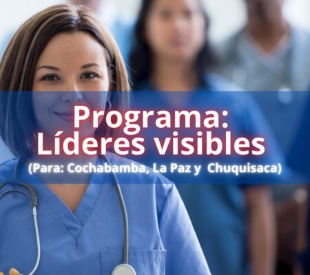 Programa: Líderes visibles (para Cochabamba, La Paz y Chuquisaca)